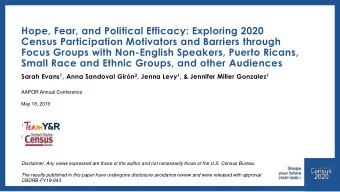 Census Participation Motivators and Barriers through  Focus Groups with Non-English Speakers,