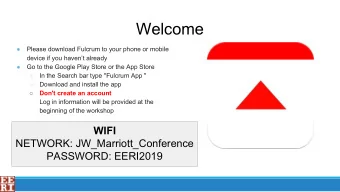 Welcome    Please download Fulcrum to your phone or mobile  device if you havent already