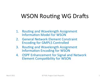 WSON  Rou)ng  WG  Dra0s   1. Rou)ng  and  Wavelength  Assignment