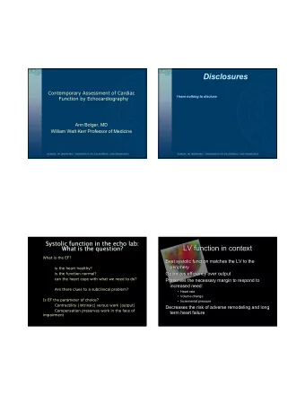 Disclosures  Contemporary Assessment of Cardiac  I have nothing to disclose  Function by