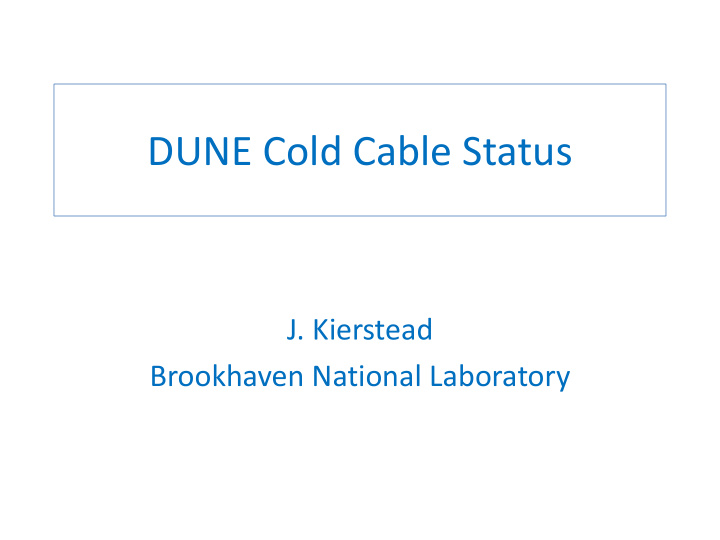 dune cold cable status