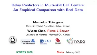 Draft  1  Delay Predictors in Multi-skill Call Centers:  An Empirical Comparison with Real Data