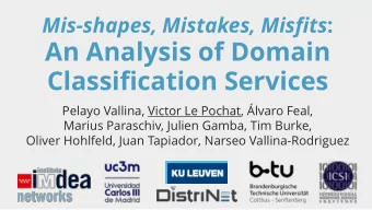 An Analysis of Domain  Classification Services  Pelayo Vallina, Victor Le Pochat, lvaro Feal,