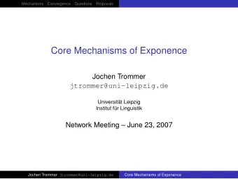 Core Mechanisms of Exponence  Jochen Trommer  jtrommer@uni-leipzig.de  Universitt Leipzig