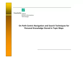 On Path-Centric Navigation and Search Techniques for  Personal Knowledge Stored in Topic Maps