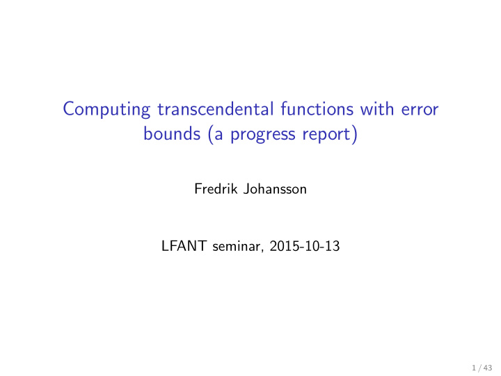 computing transcendental functions with error bounds a