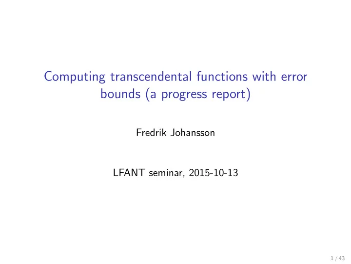 computing transcendental functions with error bounds a