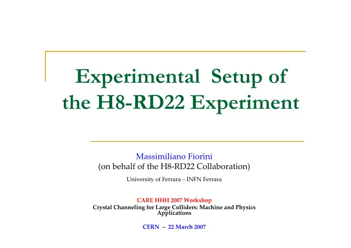 experimental setup of the h8 rd22 experiment h h8 rd22 e i