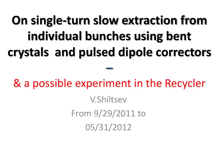 on single turn slow extraction from individual bunches