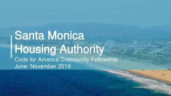 Santa Monica  Santa Monica  Housing Authority  Housing Authority  Code for America Community