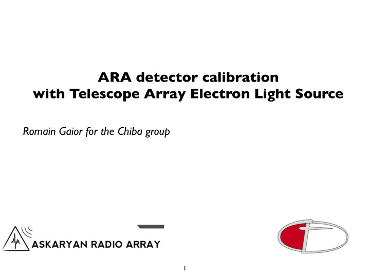 ara detector calibration with telescope array electron
