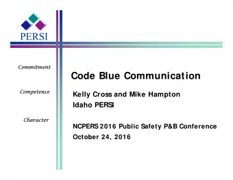 PERSI  Comm  Commitment  Code Blue Communication  Comp  Competenc  nce  Kelly Cross and Mike