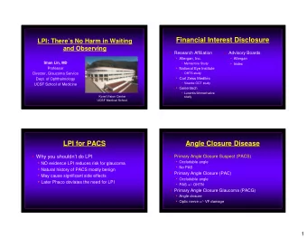 Financial Interest Disclosure  LPI: Theres No Harm in Waiting  and Observing   Research