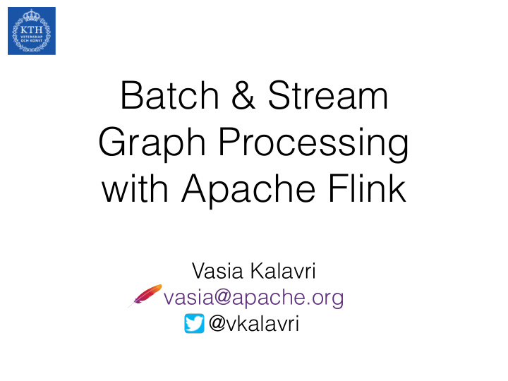 batch stream graph processing with apache flink