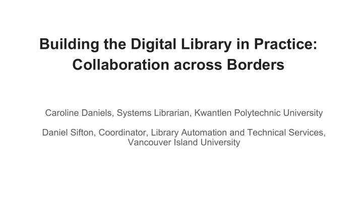 building the digital library in practice collaboration