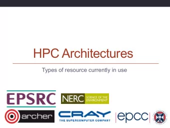 HPC Architectures  Types of resource currently in use  Outline  Shared memory architectures