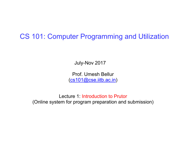 cs 101 computer programming and utilization