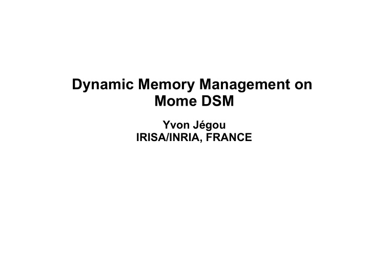 dynamic memory management on mome dsm