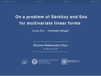 On a problem of S   ark   ozy and S   os  for multivariate linear forms  Juanjo Ru  e