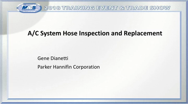 a c system hose inspection and replacement