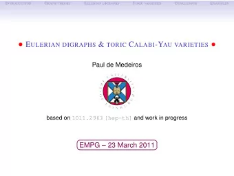 E ULERIAN DIGRAPHS &amp; TORIC C ALABI -Y AU VARIETIES   Paul de Medeiros based on 1011.2963