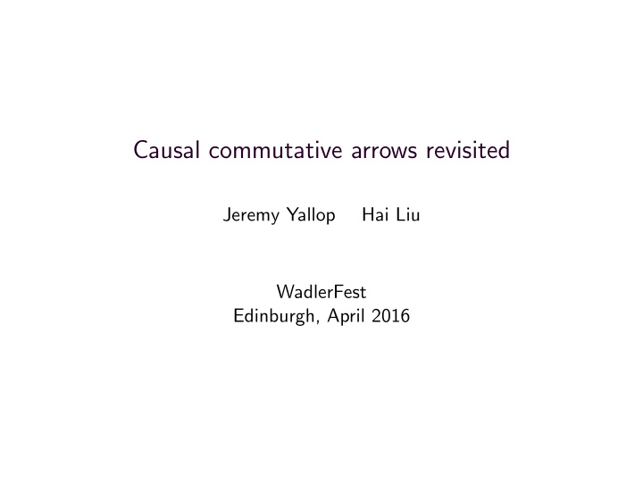 causal commutative arrows revisited