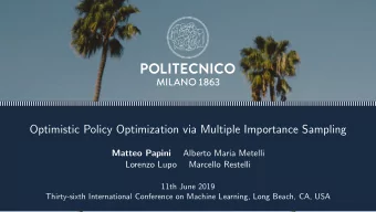 Optimistic Policy Optimization via Multiple Importance Sampling  Matteo Papini  Alberto Maria