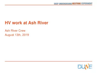HV work at Ash River  Ash River Crew  August 13th, 2019  Status of APA Tower  This week work