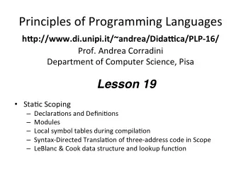 Principles of Programming Languages h&quot;p://www.di.unipi.it/~andrea/Dida2ca/PLP-16/  Prof.