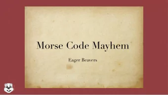 Morse Code Mayhem  Eager Beavers  Storyboard  Storyboard  The Alarm  Components  The Picture