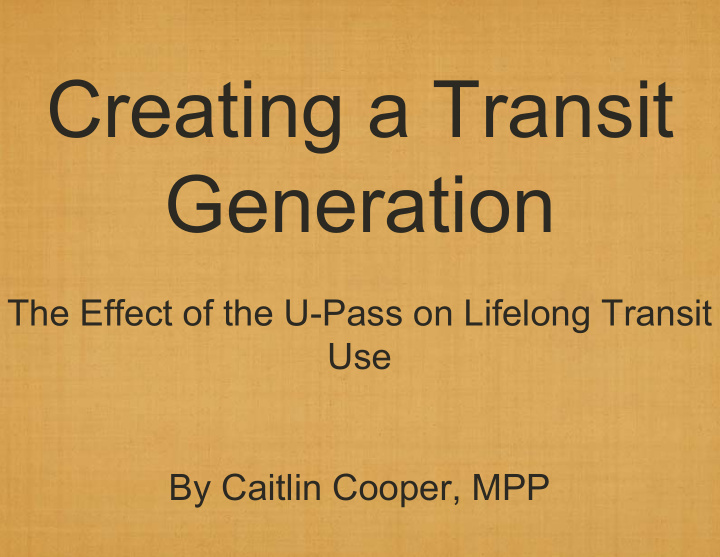 creating a transit generation