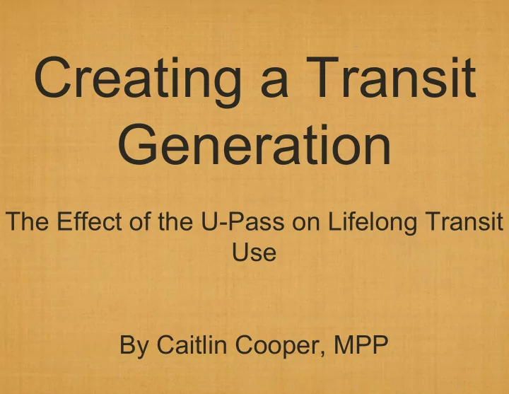 creating a transit generation