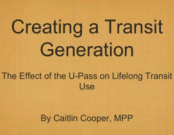Creating a Transit  Generation  The Effect of the U-Pass on Lifelong Transit  Use  By Caitlin