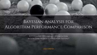 Bayesian Analysis for  Algorithm Performance Comparison  Is it possible to compare optimization