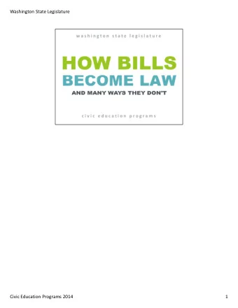 Washington State Legislature  Civic Education Programs 2014  1  Washington State Legislature  Civic