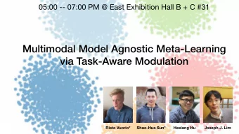 Multimodal Model Agnostic Meta-Learning  via Task-Aware Modulation  Risto Vuorio*  Shao-Hua Sun*