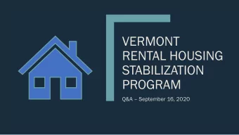 VERMONT  RENTAL HOUSING  STABILIZATION  PROGRAM  Q&amp;A  September 16, 2020    Tenant