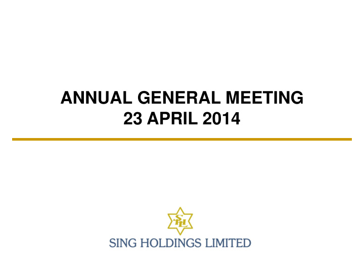 annual general meeting 23 april 2014 a developer of