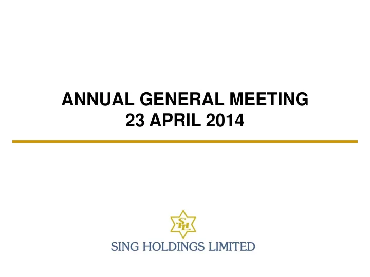 annual general meeting 23 april 2014 a developer of