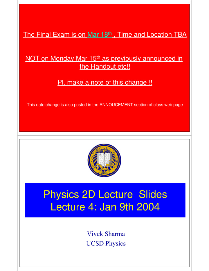 physics 2d lecture slides lecture 4 jan 9th 2004
