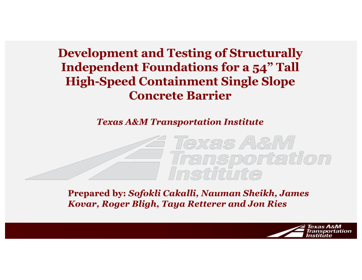 development and testing of structurally independent