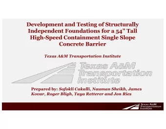 Development and Testing of Structurally  Independent Foundations for a 54 Tall  High-Speed