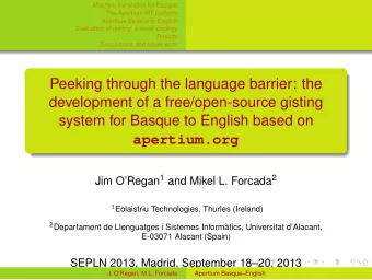 Peeking through the language barrier: the  development of a free/open-source gisting  system for