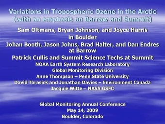 Variations in Tropospheric Ozone in the Arctic  (with an emphasis on Barrow and Summit)  Sam
