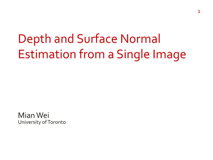 depth and surface normal estimation from a single image