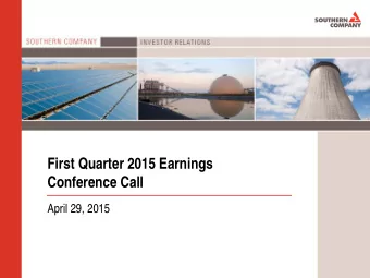 First Quarter 2015 Earnings  Conference Call  April 29, 2015  Cautionary Note Regarding