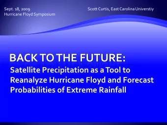 Satellite Precipitation as a Tool to Reanalyze Hurricane Floyd and Forecast Probabilities of