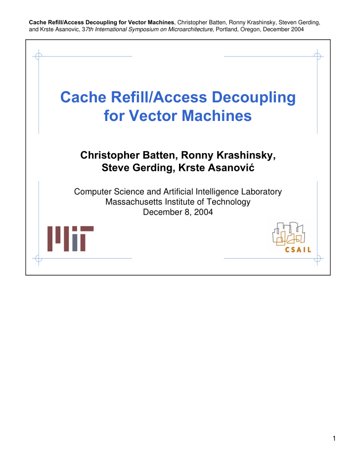 cache refill access decoupling for vector machines