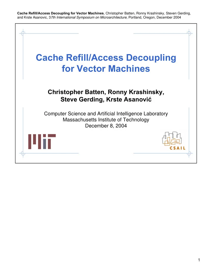 cache refill access decoupling for vector machines