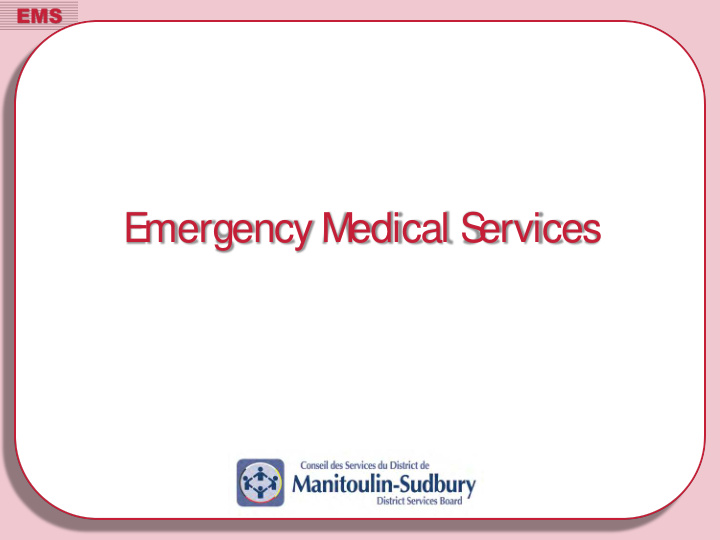 e mergency medical s ervices ambulance act